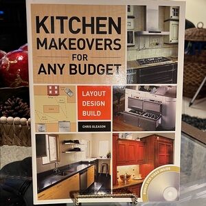 Kitchen Makeovers for Any Budget by Chris Gleason